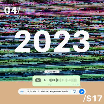 Avril - S17 / Mais où est passée Sarah ?