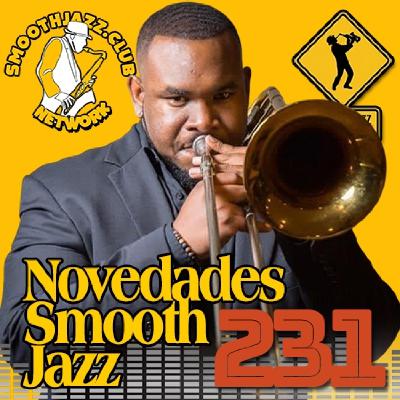Novedades Smooth Jazz 231 | Eric knight, Mo Louis, Najee, Hank Bilal, Torsten Goods, Braxton Brothers and more...