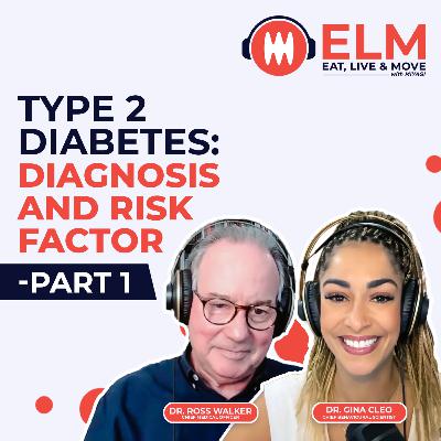 Type 2 diabetes PART 1: Diagnosis and Risk Factor | #EP 28