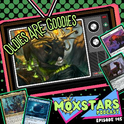 OLDIES ARE GOODIES!! Don't SLEEP on FORGOTTEN COMMANDERS! | MoxStars | MTG Podcast | Episode 145