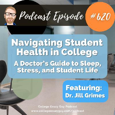 620: Navigating Student Health in College: A Doctor's Guide to Sleep, Stress, and Student Life