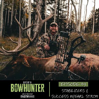 Episode 49:  Stabilizers and Success With Earl Stroh