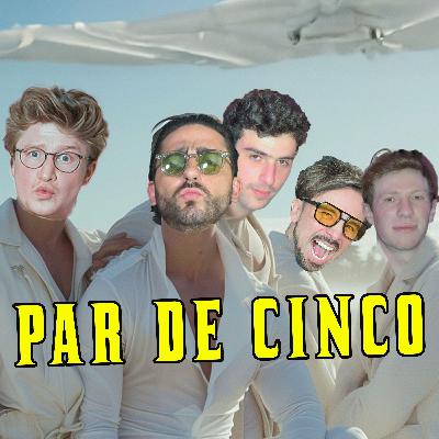 Par de Cinco: La fórmula del desmadre perfecto (con Par de Tres)