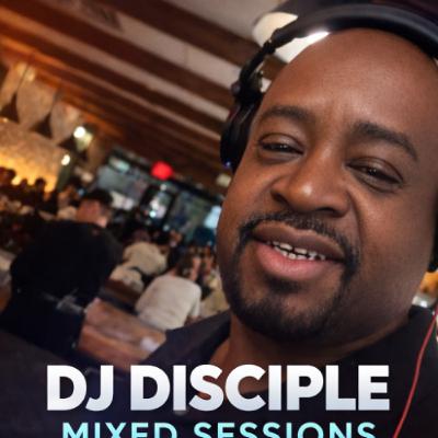 DJ Disciple Mixed Sessions March 28th, 2026 DJ Disciple Mixed Sessions March 28th, 2026