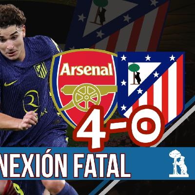 ATLÉTICO PLAY 7 x 23: GOLEADA EN 15 MINUTOS l CASTIGO DEMASIADO SEVERO l ARSENAL 4-0 ATLETI