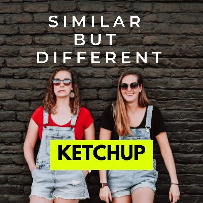 Ketchup Ketchup
