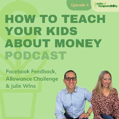 #4: Alec & Julie Answer Facebook Questions, the 5-Day Allowance Challenge and more