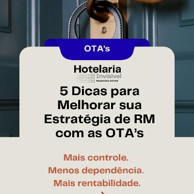 5 Dicas para Melhorar a Estratégia de RM com as OTA's 5 Dicas para Melhorar a Estratégia de RM com as OTA's