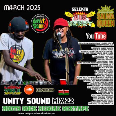 Selekta Sir Henry x Salma Queen Unity Sound Mix Roots & Culture March 2025