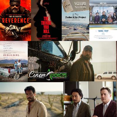 CinemAddicts 321: Rebuilding, Reverence, Rental Family, Zodiac Killer Project, The Things You Kill CinemAddicts 321: Rebuilding, Reverence, Rental Family, Zodiac Killer Project, The Things You Kill