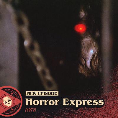 #547 – Horror Express (1972)