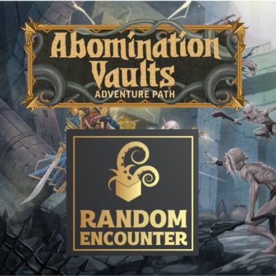 Pathfinder 2e Abomination Vaults: Episode 033 - The Ghoul next door