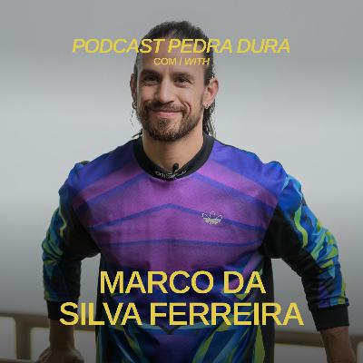 Pedra Dura com Marco da Silva Ferreira #T3E3