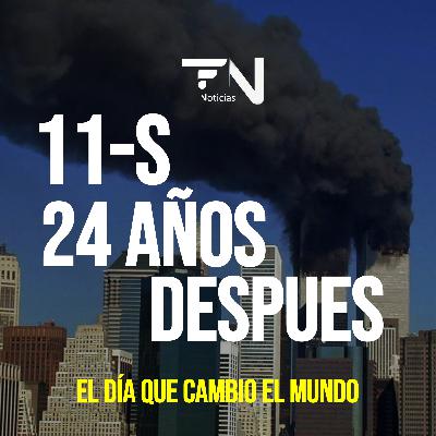11 de Septiembre: el día que cambió el mundo - Las noticias de HOY 11 de Septiembre: el día que cambió el mundo - Las noticias de HOY