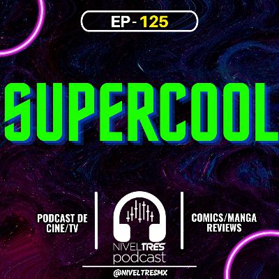 Nivel Tres #125 - Supercool (Dia del Estudiante) | Comedia TOP, Así éramos de adolescentes, El Punky Junky
