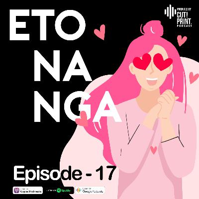ETO #17 : Between Crush and Love