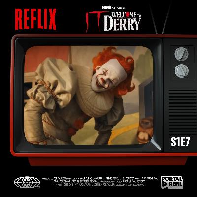 Reflix 164 – IT: Bem-Vindo à Derry: análise do episódio 7 e o impacto do incêndio no The Black Spot Reflix 164 – IT: Bem-Vindo à Derry: análise do episódio 7 e o impacto do incêndio no The Black Spot