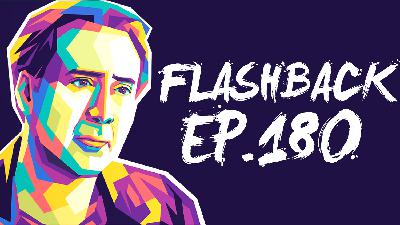 FLASHBACK Ep. 180 | The Greatest Actor of Our Generation