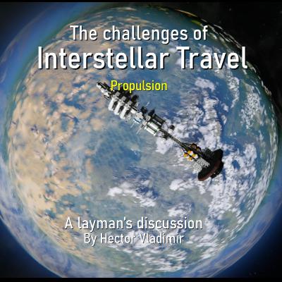 Challenges with interstellar travel - propulsion Challenges with interstellar travel - propulsion