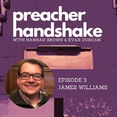 Episode 3 - James Williams Episode 3 - James Williams
