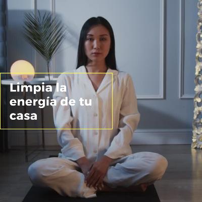 Limpia la energía de tu casa fácil y simple