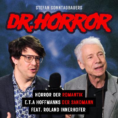 Horror der Romantik: E.T.A. Hoffmanns der Sandmann feat. Roland Innerhofer