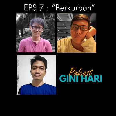 Episode 7 : Berkurban