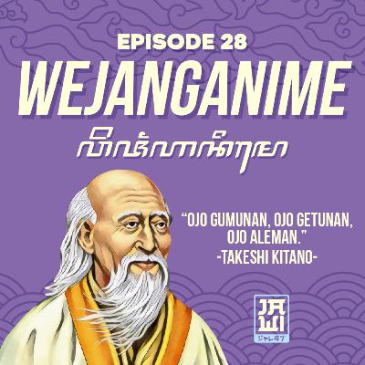 Ep. 28 Wejanganime