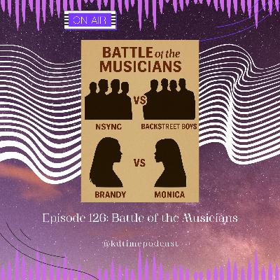 KDTime 126: Battle of the Musicians