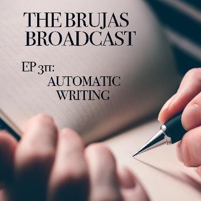 311. Automatic Writing 311. Automatic Writing