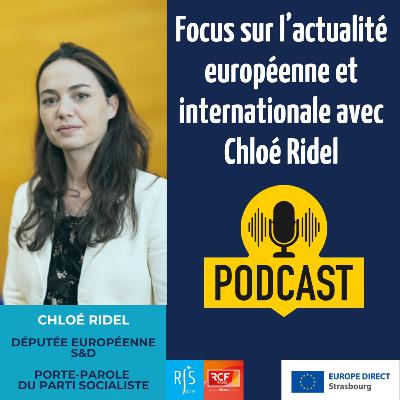 Focus sur l’actualité européenne et internationale avec Chloé Ridel