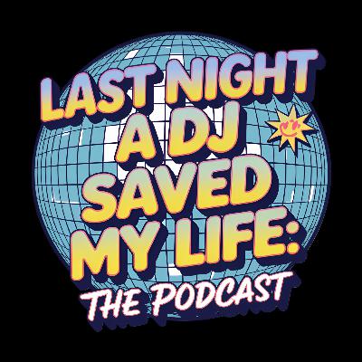 Last Night a DJ Saved My Life: The Podcast (Trailer)