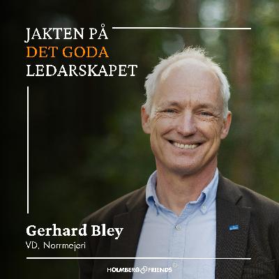 När kris leder till ledarfilosofi - Gerardh Bley, Norrmejeri