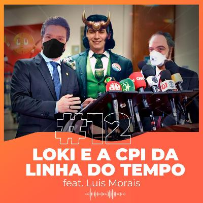 #12 - Loki e a CPI da linha do tempo