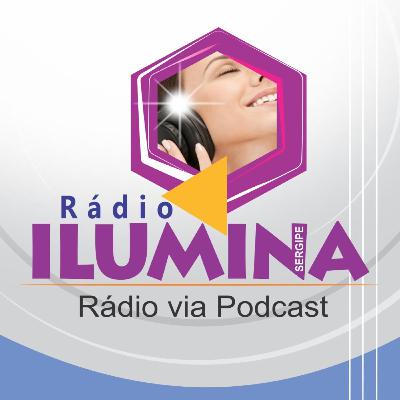 Rádio Ilumina - Despertando Consciências (EP24) Rádio Ilumina - Despertando Consciências (EP24)