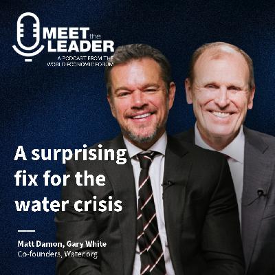 Matt Damon and Gary White: Why the Global Water Crisis Is Really a Finance Problem Matt Damon and Gary White: Why the Global Water Crisis Is Really a Finance Problem