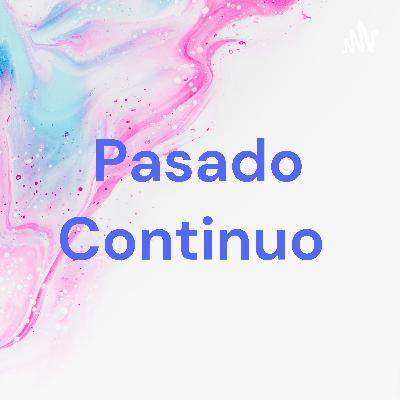 Como hablar en pasado continuo