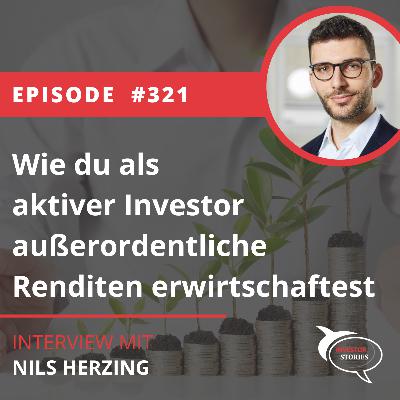 Folge 321: Wie du als aktiver Investor außerordentliche Renditen erwirtschaftest