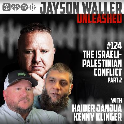 #124 THE ISRAELI-PALESTINIAN CONFLICT - PART 2
