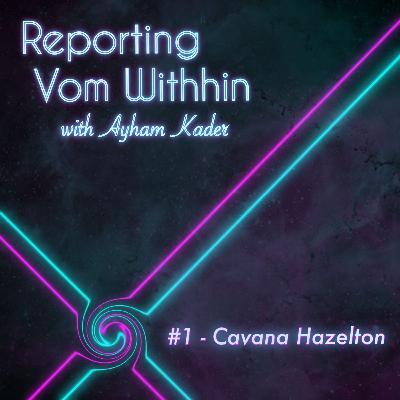 #1 - Cavana Hazelton: Creativity, Trauma, Freedom, Pain, Non-violent communication and holistic dialogue
