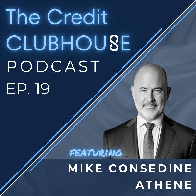 E19: The Intersection Between Asset Managers & Insurers with Mike Consedine of Athene