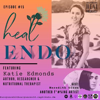 15. Heal Endo with Katie Edmonds