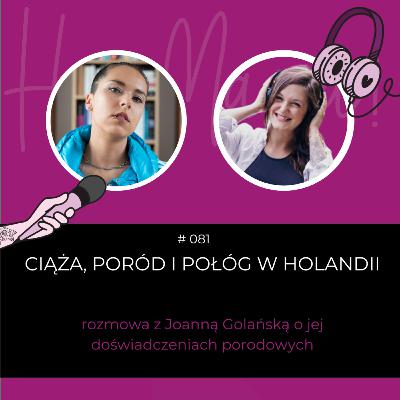 #081 - Jak się rodzi w Holandii? - rozmowa z Joanną Golańską