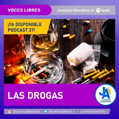 #37 La Cuestión De Las Drogas #37 La Cuestión De Las Drogas