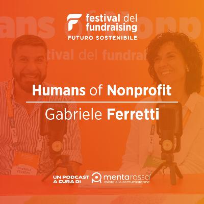 11. Humans of Nonprofit - Gabriele Ferretti
