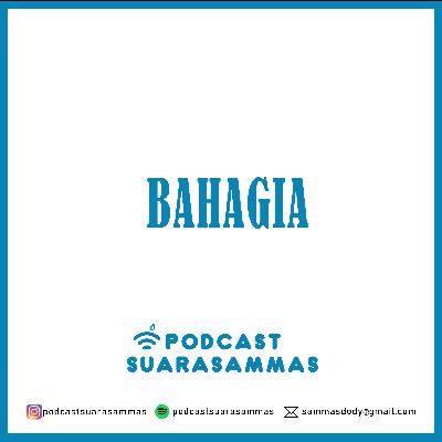 Eps 86 : Bahagia Eps 86 : Bahagia