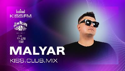 MALYAR - KISS.CLUB.MIX (24.04.26)