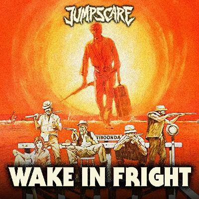 WAKE IN FRIGHT : J'adore l'eau, en Australie y en a déjà plus