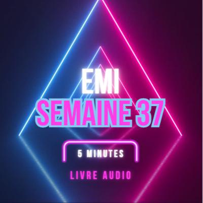 Emi Livre Audio Semaine 37 Emi Livre Audio Semaine 37