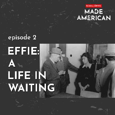 2. Effie: A life in waiting